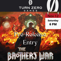 Brothers' War Pre-Release - Nov 12th Saturday @ 6PM